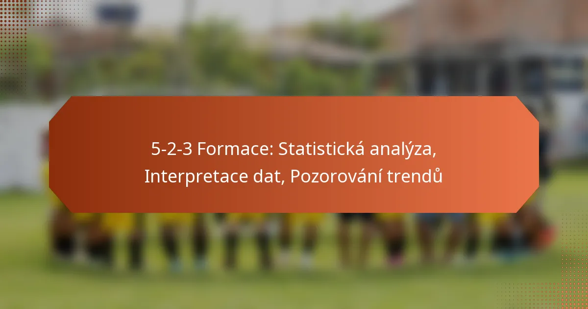 featured-image-5-2-3-formace-statisticka-analyza-interpretace-dat-pozorovani-trendu