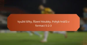 featured-image-vyuziti-sirky-rizeni-hloubky-pohyb-hracu-v-formaci-5-2-3